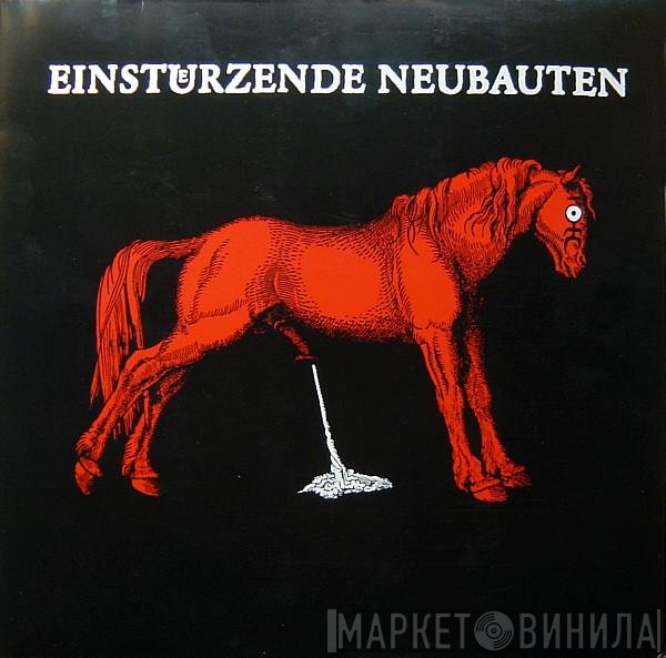 Einstürzende Neubauten - Haus Der Lüge