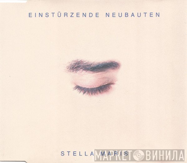 Einstürzende Neubauten  - Stella Maris