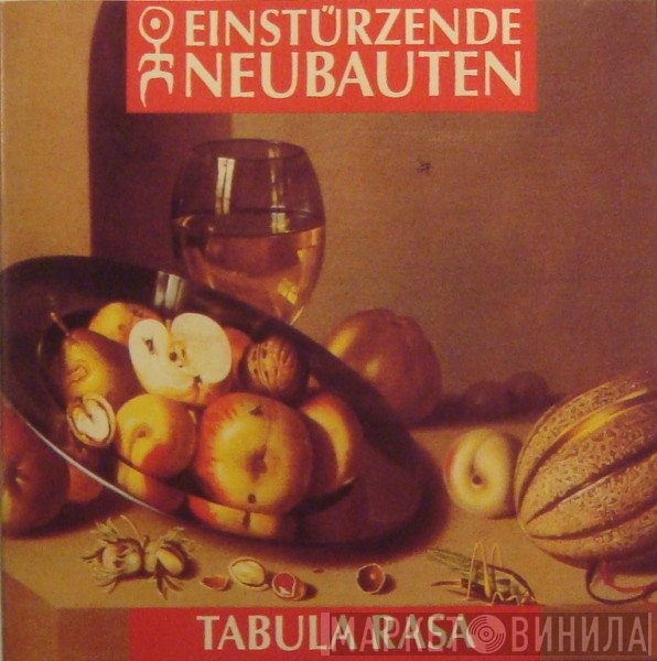 Einstürzende Neubauten  - Tabula Rasa