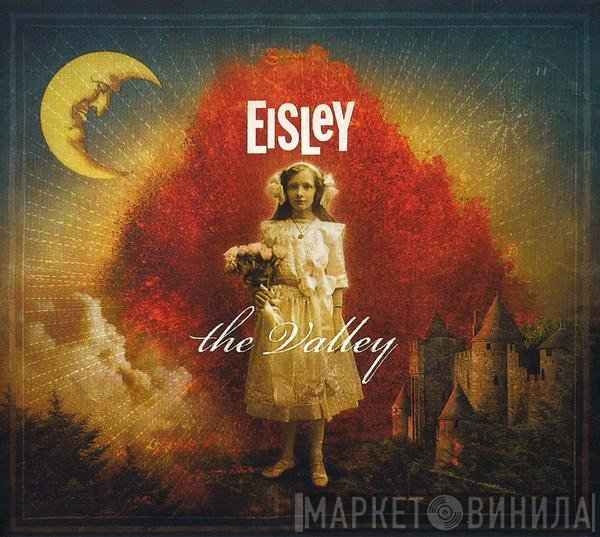 Eisley - The Valley