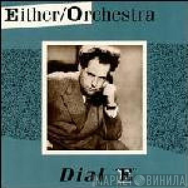 Either/Orchestra  - Dial E