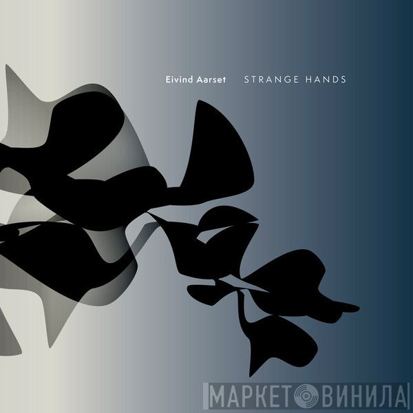Eivind Aarset 4-Tet - Strange Hands