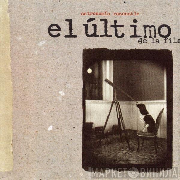 El Último De La Fila  - Astronomía Razonable