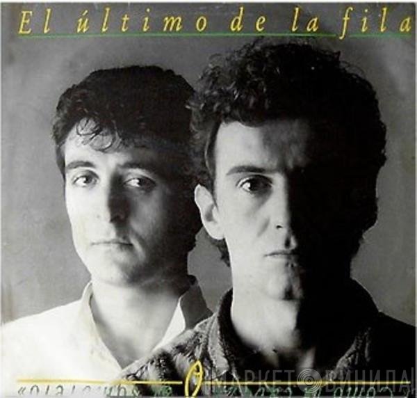 El Último De La Fila  - Como La Cabeza Al Sombrero