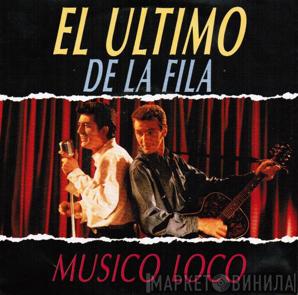 El Último De La Fila  - Musico Loco
