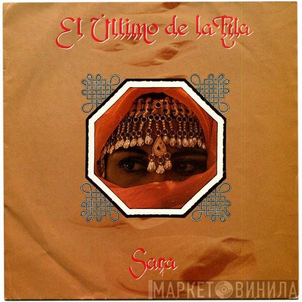 El Último De La Fila  - Sara