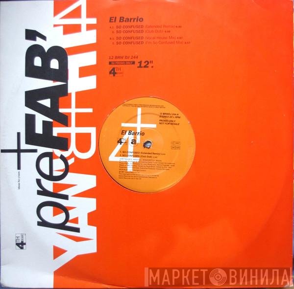 El Barrio - So Confused