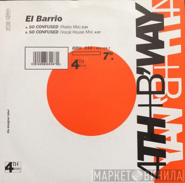 El Barrio - So Confused