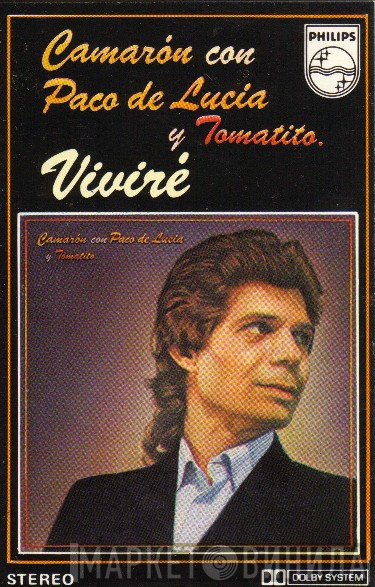 El Camarón De La Isla Con Paco De Lucía Y Tomatito  - Viviré