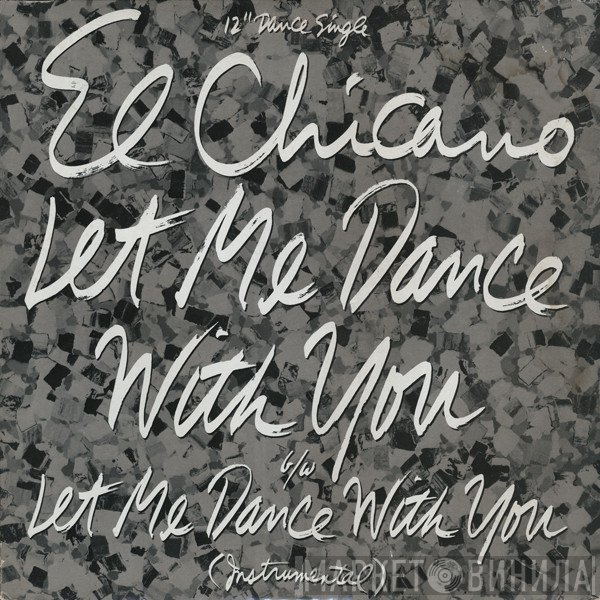 El Chicano - Let Me Dance With You
