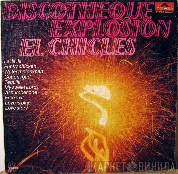El Chicles  - Discotheque Explosion