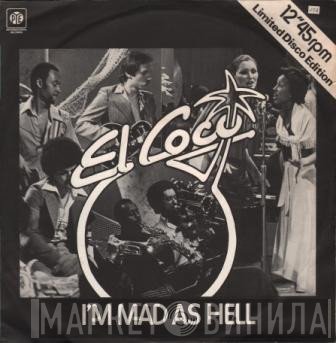 El Coco - I'm Mad As Hell