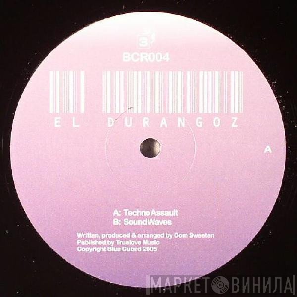 El Durangoz - Techno Assault / Sound Waves