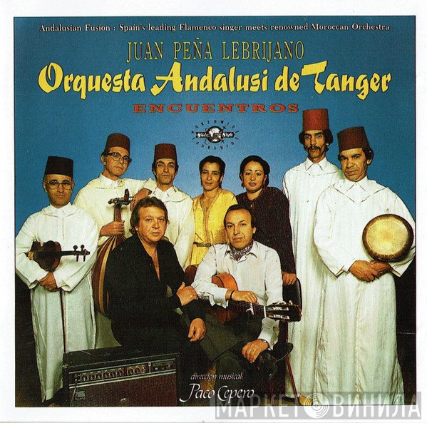 El Lebrijano, Paco Cepero, Orquesta Andalusi De Tanger - Encuentros