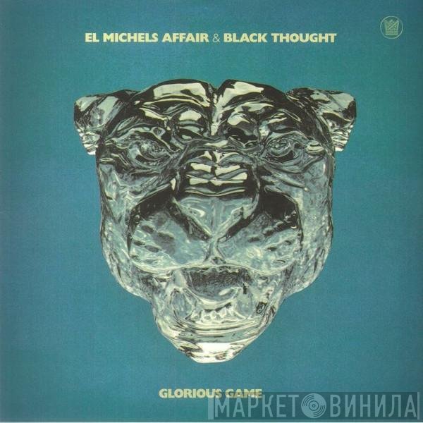 El Michels Affair, Black Thought - Glorious Game