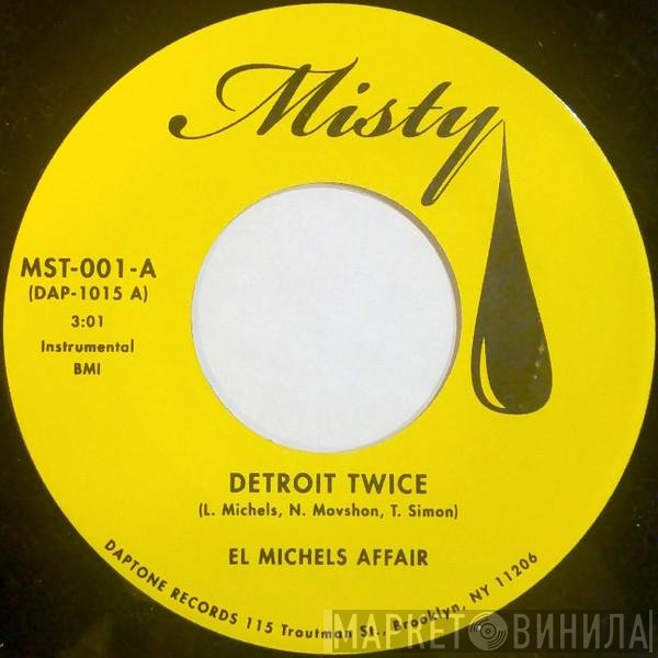 El Michels Affair  - Detroit Twice
