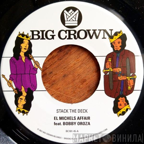 El Michels Affair Feat. Bobby Oroza  - Stack The Deck /​ Things Done Changed