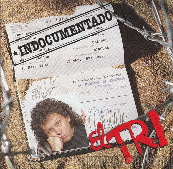El Tri  - Indocumentado