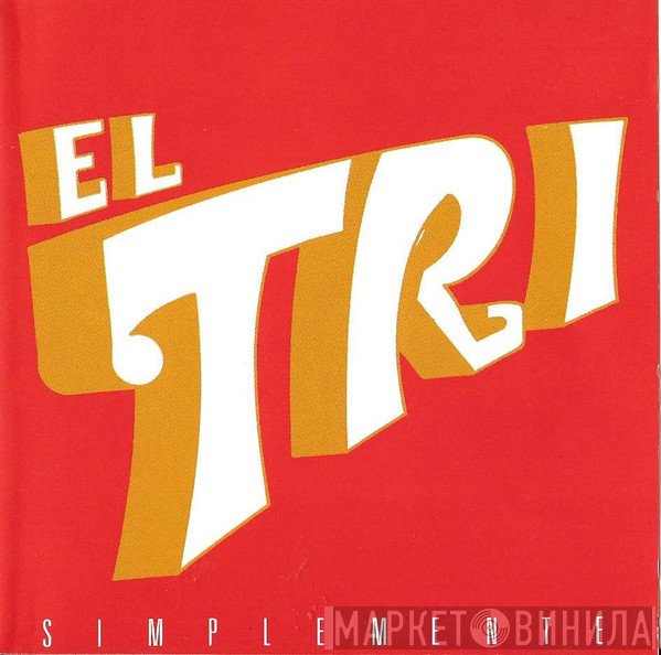 El Tri  - Simplemente