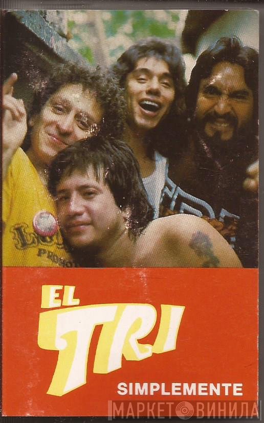 El Tri  - Simplemente