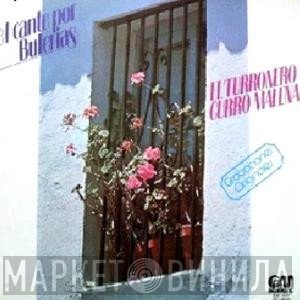 El Turronero, Curro Malena - El Cante Por Bulerias