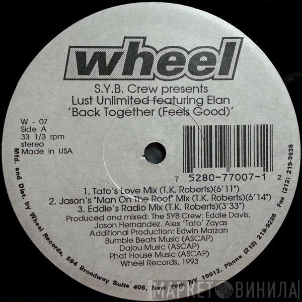 Elan, S.Y.B. Crew, Lust Unlimited - Back Together (Feels Good)