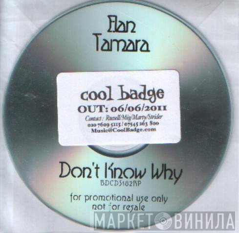 Elan Tamara - Don't Know Why