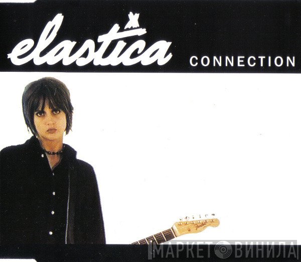 Elastica  - Connection