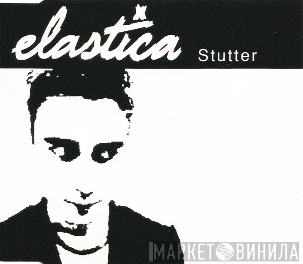 Elastica   - Stutter