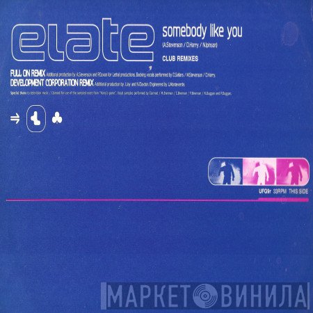 Elate - Somebody Like You (Club Remixes)