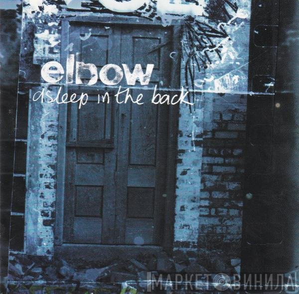 Elbow - Asleep In The Back