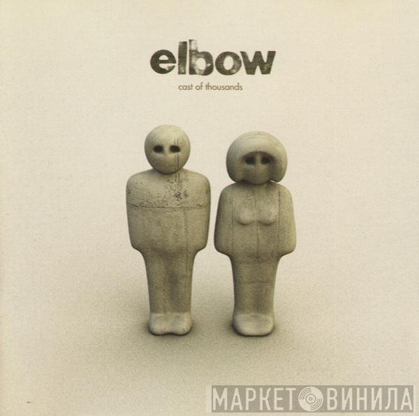 Elbow - Cast Of Thousands