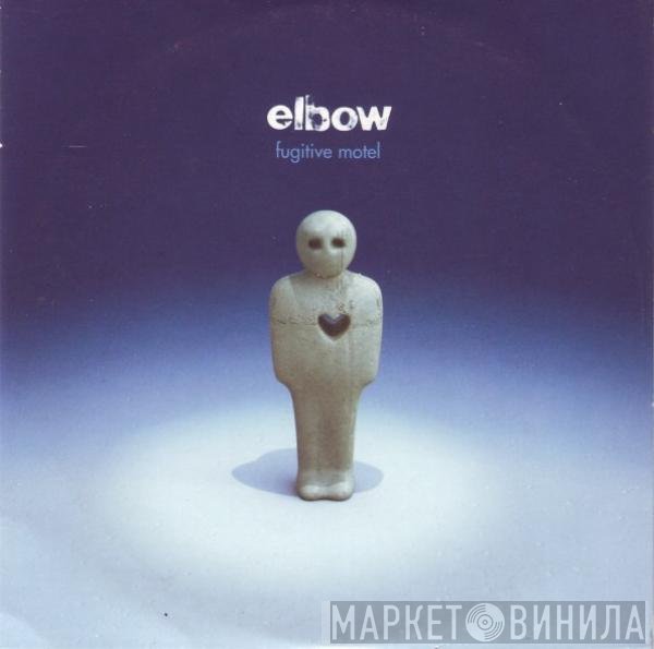 Elbow - Fugitive Motel