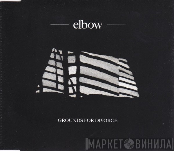 Elbow - Grounds For Divorce