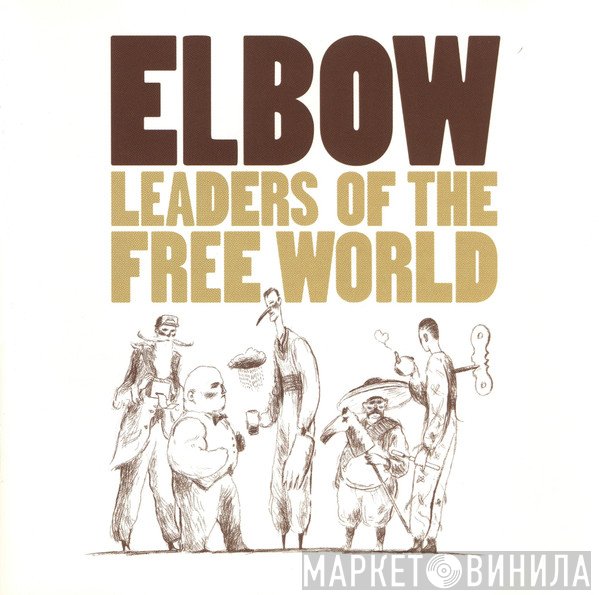 Elbow - Leaders Of The Free World