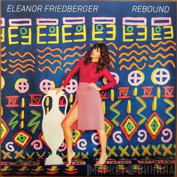 Eleanor Friedberger - Rebound