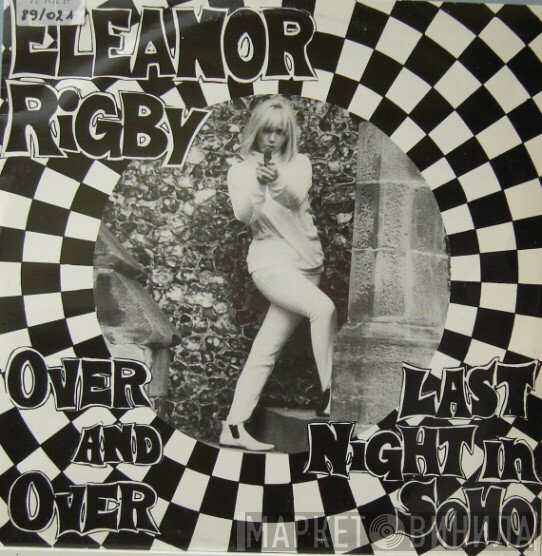 Eleanor Rigby  - Over And Over / Last Night In Soho