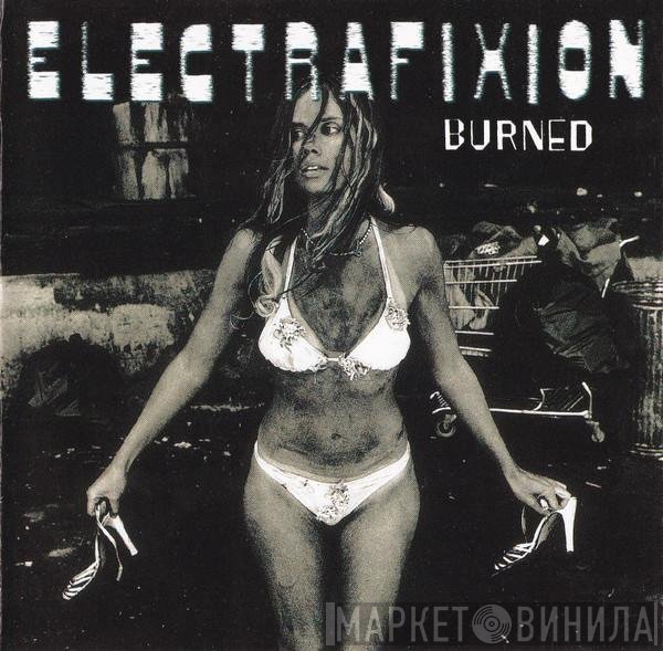 Electrafixion - Burned