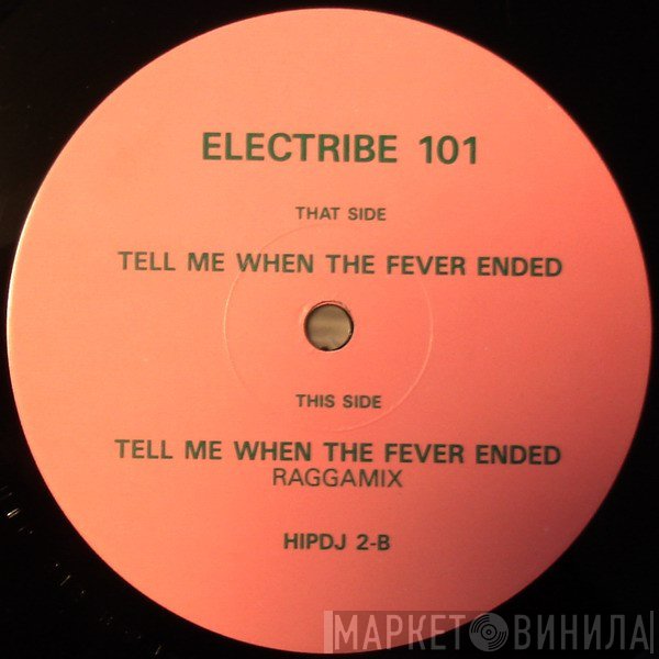 Electribe 101 - Tell Me When The Fever Ended