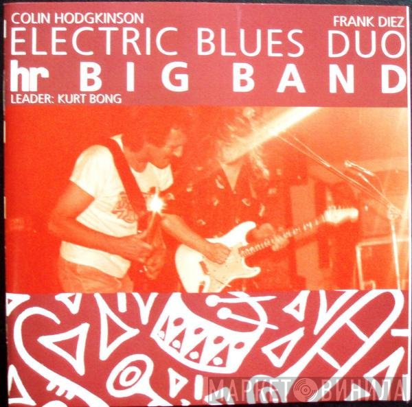 Electric Blues Duo, hr Bigband - Electric Blues Duo & hr Big Band