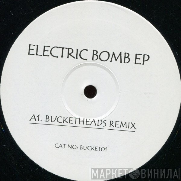 - Electric Bomb EP