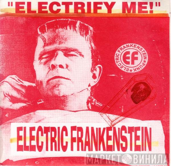 Electric Frankenstein  - Electrify Me!