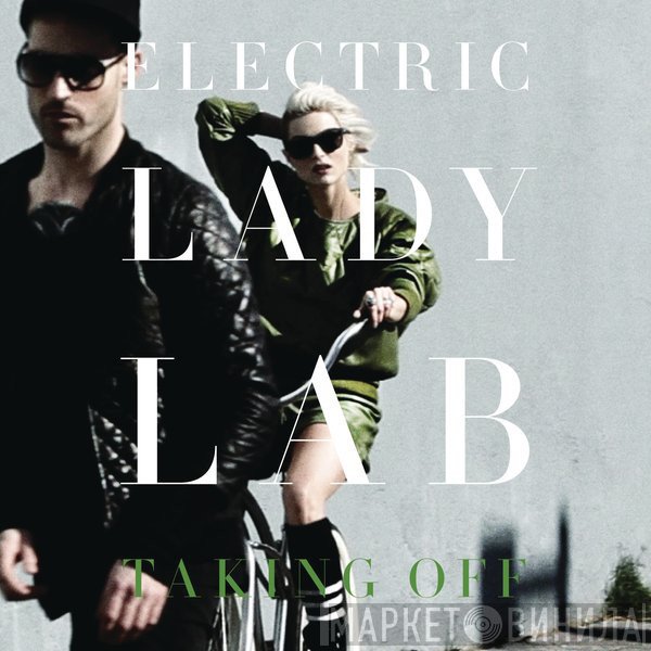 Electric Lady Lab  - Taking Off
