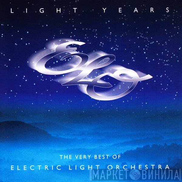 Electric Light Orchestra - Light Years: The Very Best Of Electric Light Orchestra