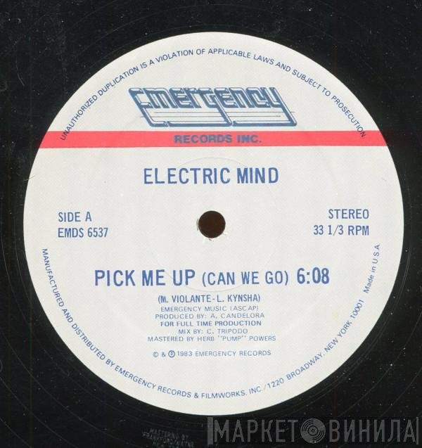 Electric Mind - Pick Me Up (Can We Go)