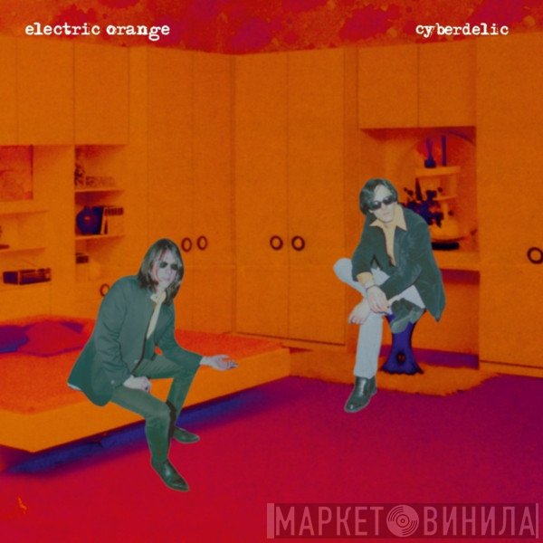 Electric Orange - Cyberdelic