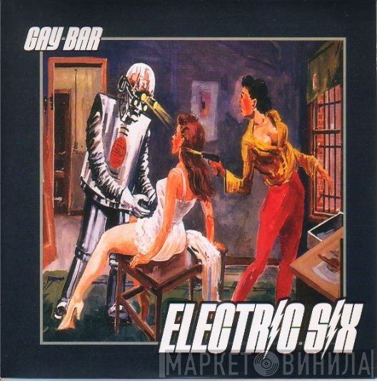 Electric Six  - Gay Bar