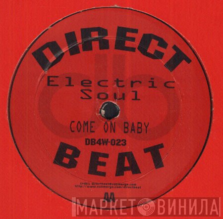 Electric Soul - Come On Baby