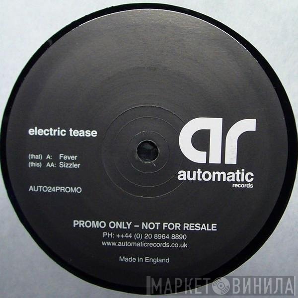 Electric Tease - Fever / Sizzler