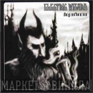 Electric Wizard   - Dopethrone